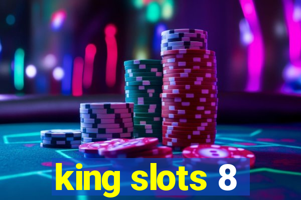 king slots 8